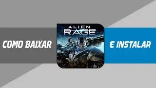 Tutorial de Como Baixar e Instalar Alien Rage + Gameplay