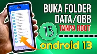 Cara Buka Folder Data Android 13 Tanpa Root Termudah