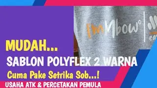 Cara Mudah Sablon 2 Warna | Sablon Polyflex Pemula