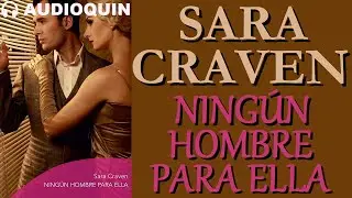Ningún Hombre Para Ella ✅ Audiolibro |