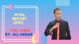 Oracle APEX- PL SQL Report Design with HTML/CSS | Oracle Apex Tutorial Lecture 31| Part 1
