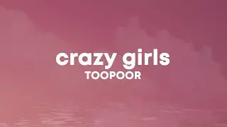 TOOPOOR - Crazy Girls (sped up//tiktok remix) 
