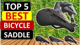 Top 5 Best Bicycle Saddle in 2024