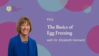 The Basics of Egg Freezing | ORM