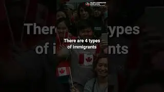 How many types of immigrants in Canada?
