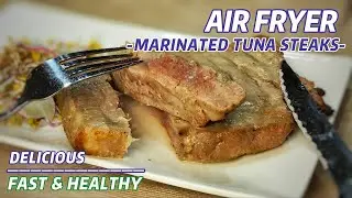 AIR FRYER MARINATED TUNA STEAKS
