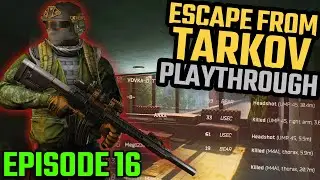 The Resort Demon - Episode 16 | Escape From Tarkov Playthrough