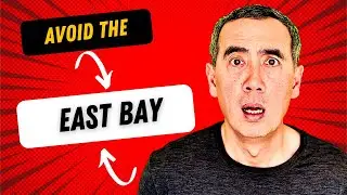 13 Reasons Why You Should Avoid Moving To The East Bay