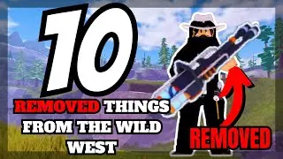 10 Things That Were Removed From Tww || The Wild West | ROBLOX ||