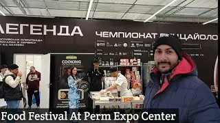 Food Festival At Perm Expo Center || Russian Best Chefs Competition || Live Cooking 😊😊☺️