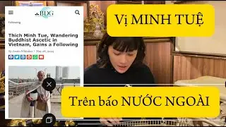 Vị MINH TUỆ lần đầu tiên xuất hiện trên báo NƯỚC NGOÀI