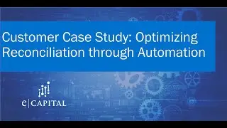 OneStream Customer Case Study: Optimizing Reconciliation through Automation