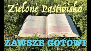 Zielone Pastwisko 15.11.2024 - „ZAWSZE GOTOWI
