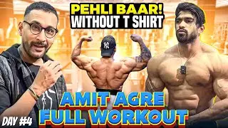 T shirt hi utaar di - IFBB Pro Amit Agre full workout without t shirt - Day 4- Tarun Gill Talks