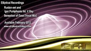 Ruslan-set and Igor Pumphonia feat V Ray Sensations of Ease