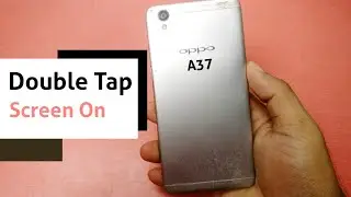 How to Double Tap screen on and off oppo A37FW - oppo a37fw double tap screen