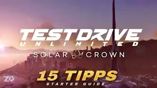15 Tips & Info for Beginners - TEST DRIVE UNLIMITED SOLAR CROWN
