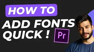 How to Add Custom Fonts in Adobe Premiere Pro (2025 Easy Guide)