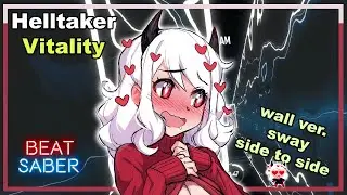 Beat Saber - Helltaker Ost - Mittsies - Vitality | Wall Version