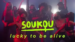 Soukou - Lucky To Be Alive (official Video)