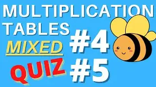 MATH: MIXED Multiplication Tables 4 - 5 RANDOM Practice Quiz For 1st - 2nd Grade For Kids & Adults