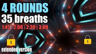 Breathing Technique: 4 rounds / 35 breaths: 241231