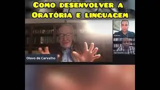 como desenvolver linguagem e oratória por Olavo de Carvalho
