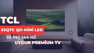 TCL 55Q7C - Affordable Premium QD-Mini LED TV