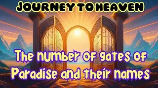 The number of gates of Paradise and their names