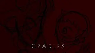 Cradles // Animation Meme // OC Backstory also read desc
