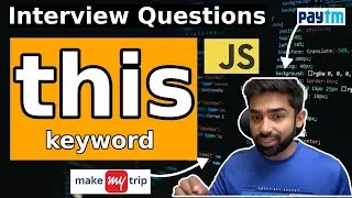 this keyword in JavaScript | Tips and Interview Questions