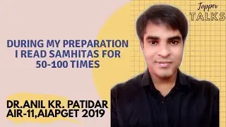 INTERVIEW WITH AIR 11,AIAPGET : DR.ANIL KR. PATIDAR -PART1 |TOPPERTALKS #AYURVEDA #AIAPGET #PG