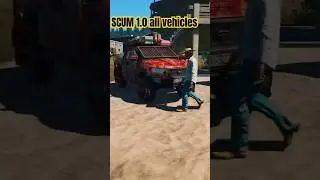 SCUM 1.0 All vehicles on release 