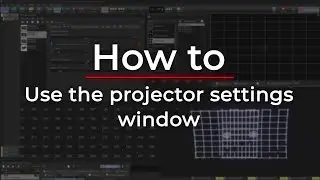 How To Use The Projector Settings Window In BEYOND Software