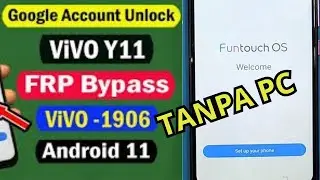 ViVO Y11 FRP Bypass Android 11 | ViVO Y11 (1906) Google Account Unlock/FRP Unlock Android 11 | 2024