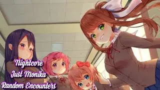 [Nightcore] Just Monika (Random Encounters) (Lyrics)