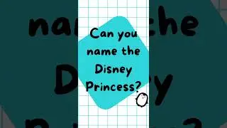 Disney princess!Can you name them all?