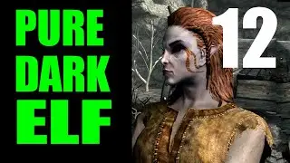Skyrim PURE DARK ELF Challenge Run Walkthrough Part 12: Power-Leveling Illusion, Alteration 75