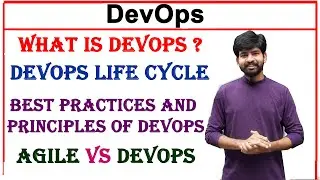 what is devops, life cycle, difference between agile and devops, practices, principles in devops