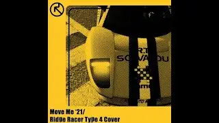 RoBKTA - Ridge Racer Type-4 - Move Me 21' (Flashback Joint)