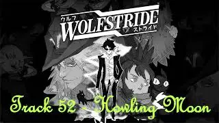 Wolfstride - Track 52 - Howling Moon
