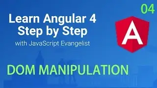 DOM Manipulation in Angular 2 Web Application #04