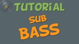 SUB BASS ERSTELLEN - FL Studio Tutorials [german/deutsch]