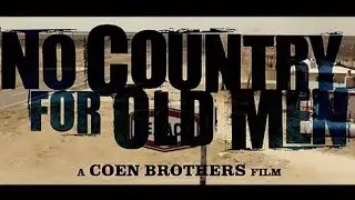 No Country For Old Men ( Fausse BA)