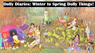 Dolly Diaries: Winter to Spring Dolly Things!