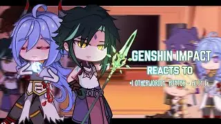 💙✨ Genshin Impact Reacts to Otherworldly Hunter || Gacha Club || Genshin Impact