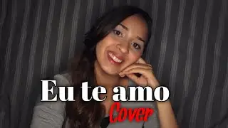 Eu te amo- Oséias de Paula (AKILLA PRYSCILLA COVER)