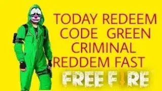 Free Fire Green Criminal Bundle Redeem Code|Criminal Bundle Redeem Code|Criminal Redeem Code|