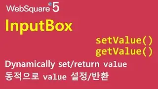 InputBox - setValue() & getValue() | InputBox | WebSquare5 - Quick Guide