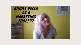 Kindle Vella as a Marketing Tool?